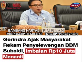 Gerindra Ajak Masyarakat Rekam Penyelewengan BBM Bersubsidi, "Laporkan" Imbalan 10Jt Menanti.