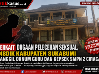 Terkait Dugaan Pelecehan Seksual, Disdik Kabupaten Sukabumi Panggil Oknum Guru dan Kepsek SMPN 2 Ciracap