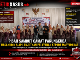 Pisah Sambut Camat Parungkuda, Hasanudin Siap Lanjutkan Pelayanan kepada Masyarakat
